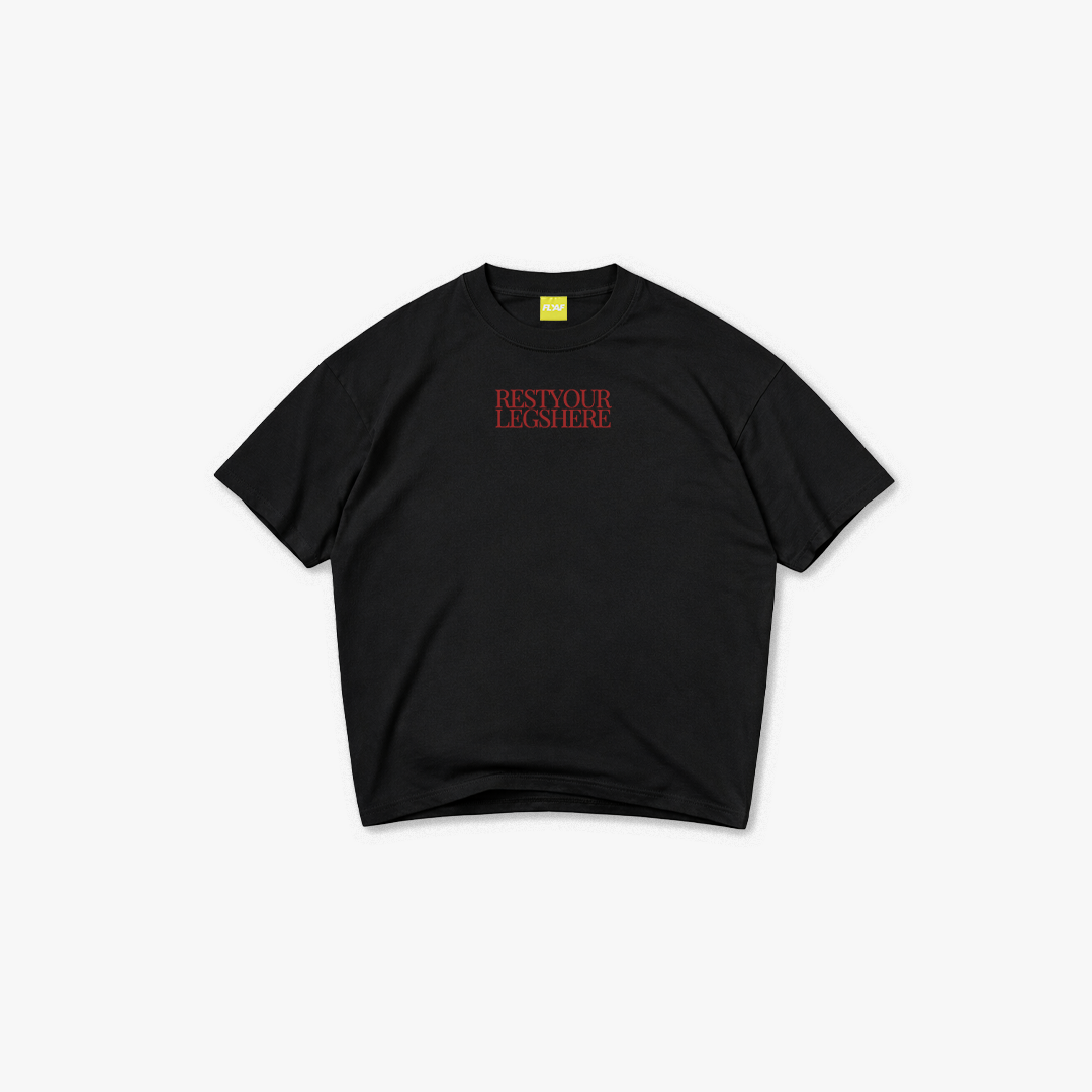 Rest Your Legs Tee